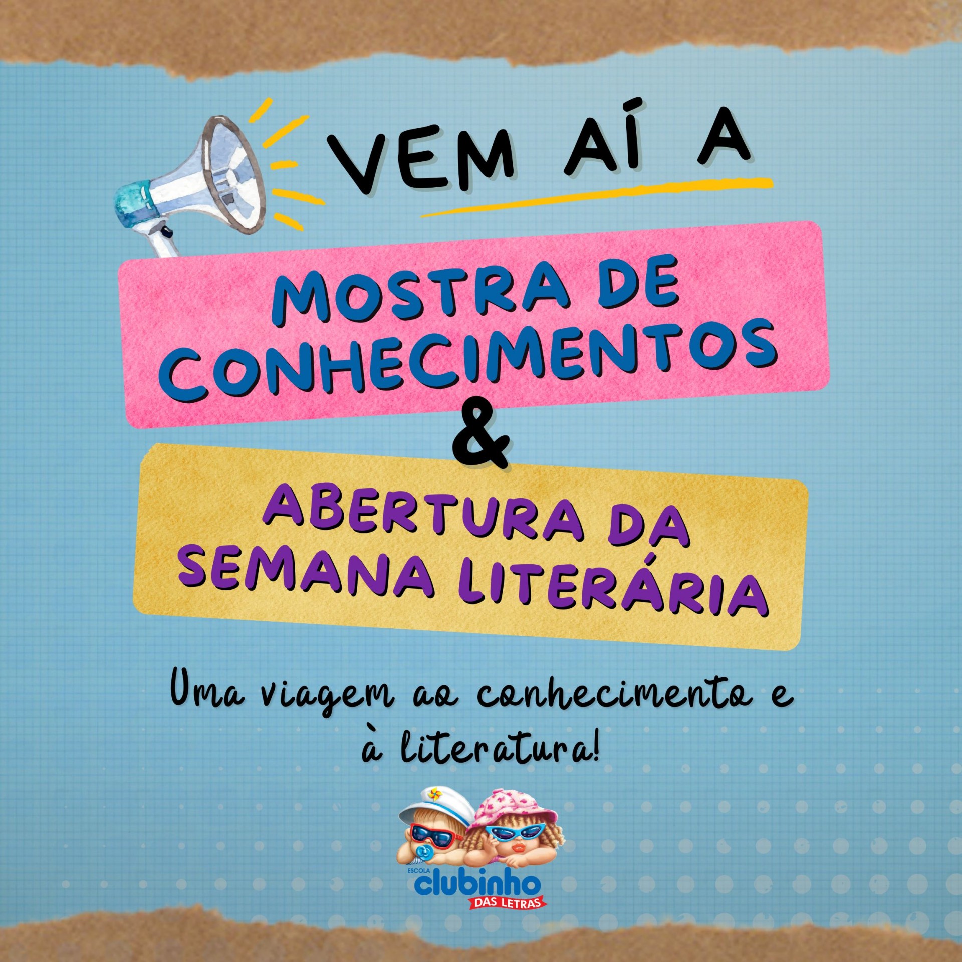 Nos dias 12, 13 e 14 (sábado), acontece no Clubinho a Mostra de Conhecimentos, evento de grande imersão de nossa comunidade Clubinho, com visitação aberta às Famílias no dia 14/09, sábado, dia em que também acontece a abertura da nossa Semana Literária.